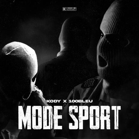 Mode Sport ft. 100Bleu | Boomplay Music