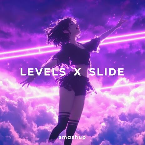 Levels x Slide (Medley Version) | Boomplay Music