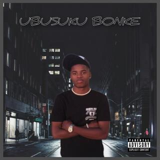 uBUSUKU BONKE