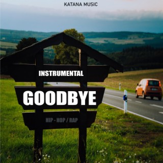 Goodbye (Instrumental Hip-Hop/Rap)