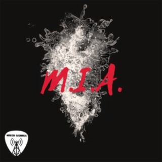 M.I.A.