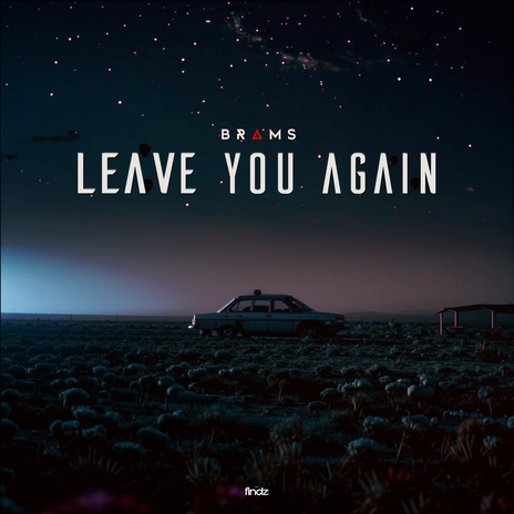 Leave You Again | Boomplay Music