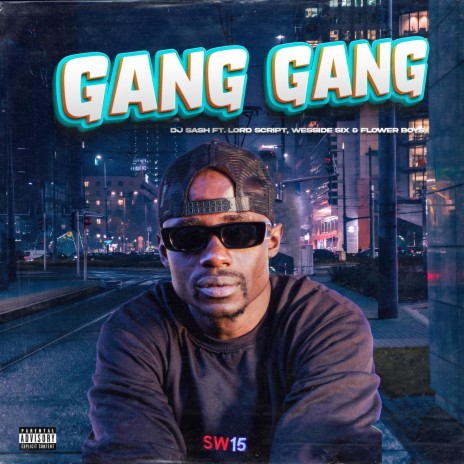 Gang Gang ft. Wesside Six, Lord Script & Flower boyz | Boomplay Music