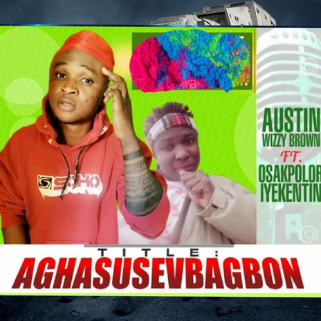 Aghasusevbagbon ft. Feat osakpolor Iyekoetin | Boomplay Music