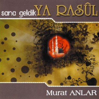 Sana Geldik Ya Rasul