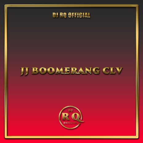 JJ Boomerang CLV | Boomplay Music