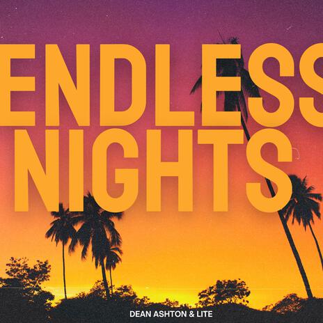 Endless Nights (Radio Edit) ft. LITE | Boomplay Music