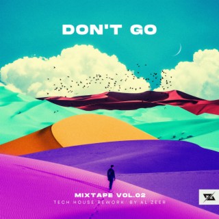 Don’t go (rework)