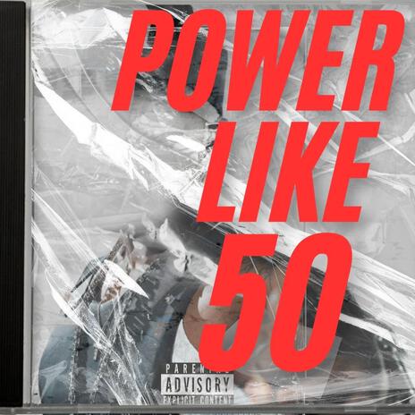 POWER LIKE 50 | Boomplay Music