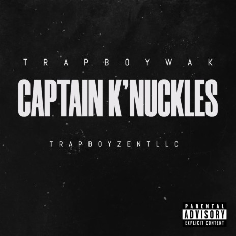 Captain K'nuckles | Boomplay Music