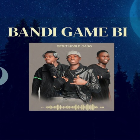 Bandi Game Bi | Boomplay Music