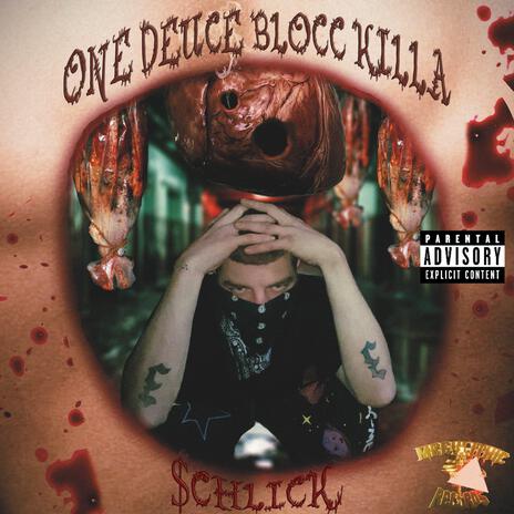 One Deuce Blocc Killa ft. DomyMystic | Boomplay Music