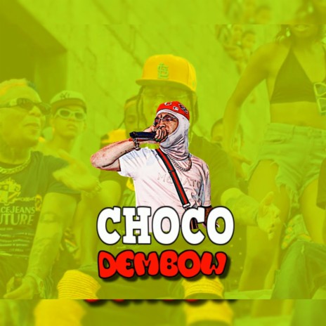 Dembow choco | Boomplay Music