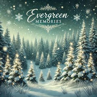 Evergreen Memories lyrics | Boomplay Music