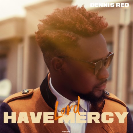 Lord Have Mercy | Boomplay Music