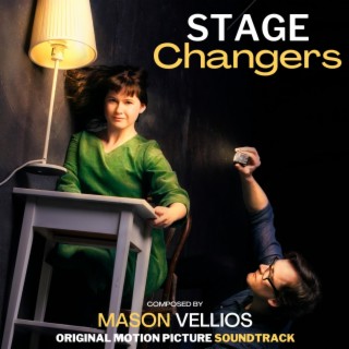 Stage Changers (Original Motion Picture Soundtrack)