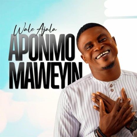 Aponmo Maweyin | Boomplay Music