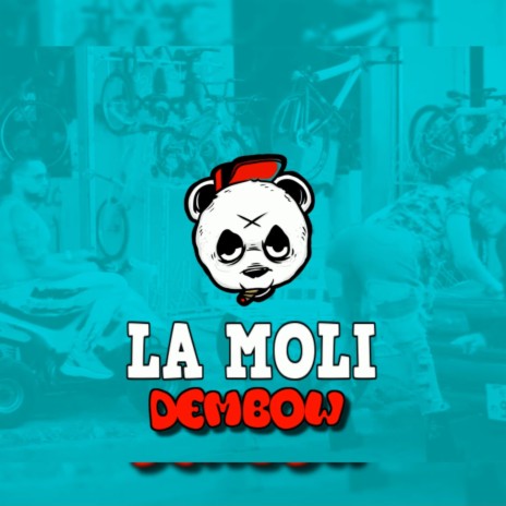Dembow la moli | Boomplay Music