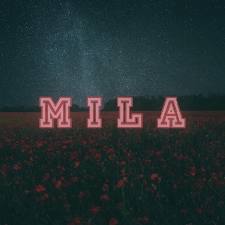 MILA | Boomplay Music
