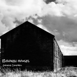 Broken Houses