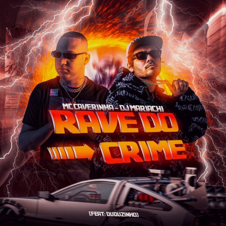 Rave do Crime (feat. Duduzinho) | Boomplay Music