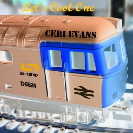 Let's Cool One ft. Ceri Evans