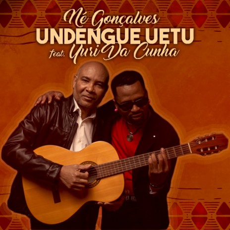 Undenge Wetu ft. Yuri da Cunha | Boomplay Music