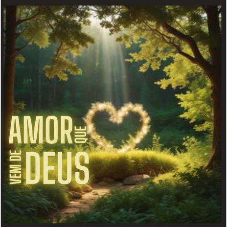 Amor que vem de Deus ft. Luana Sinthy | Boomplay Music