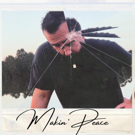 Makin' Peace | Boomplay Music