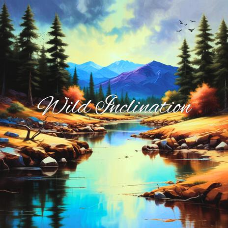 Wild Inclination