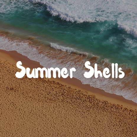 Summer shells | Boomplay Music