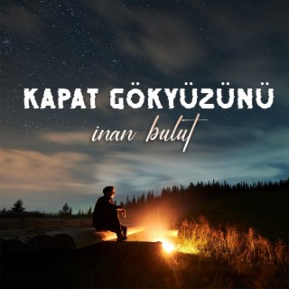 KAPAT GÖKYÜZÜNÜ