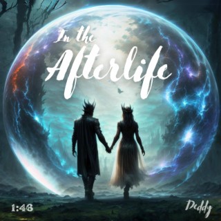 In the Afterlife lyrics | Boomplay Music
