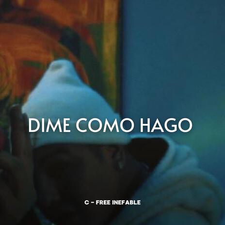 Dime como hago