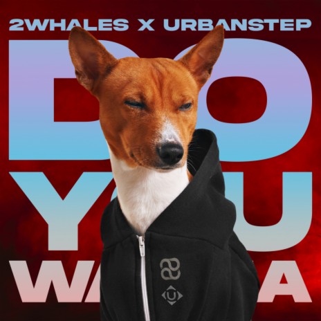 Do You Wanna ft. Urbanstep | Boomplay Music