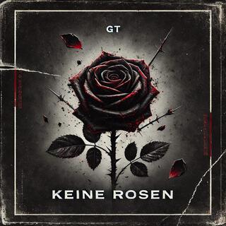 Keine Rosen