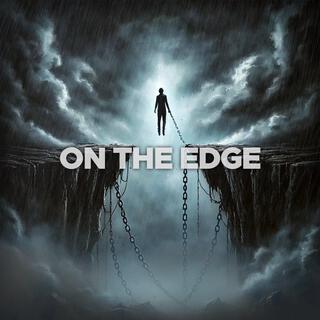 On The Edge lyrics | Boomplay Music