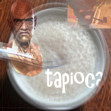 Tapioca