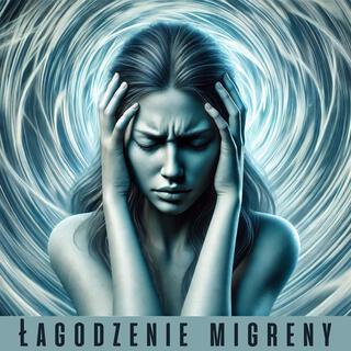 Łagodzenie migreny: Binauralne dźwięki łagodzące migrenę i ból głowy