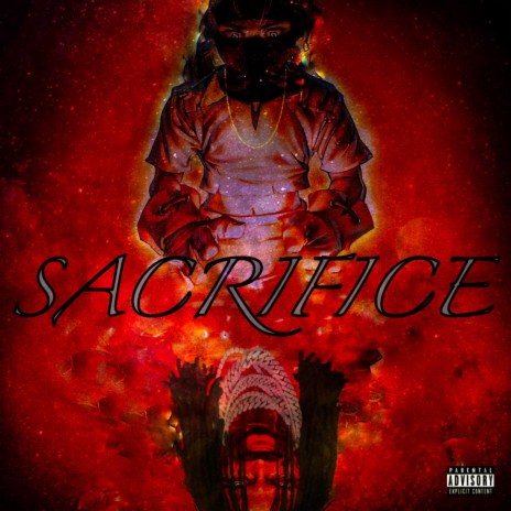 SACRIFICE | Boomplay Music