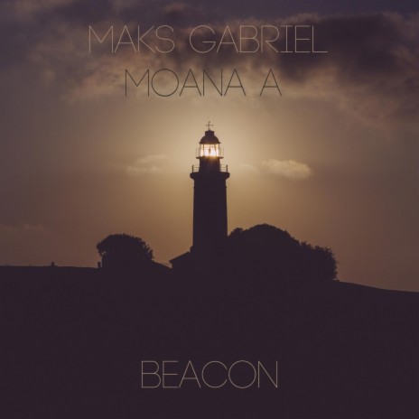 Beacon ft. Maks Gabriel | Boomplay Music