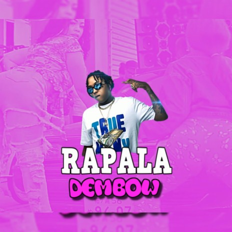 Dembow rapala | Boomplay Music