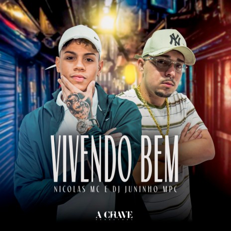 Vivendo Bem ft. Dj Juninho MPC | Boomplay Music