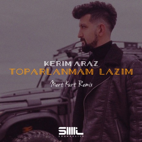 Toparlanmam Lazım (Remix) | Boomplay Music