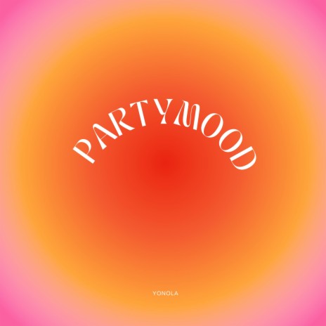 Partymood | Boomplay Music