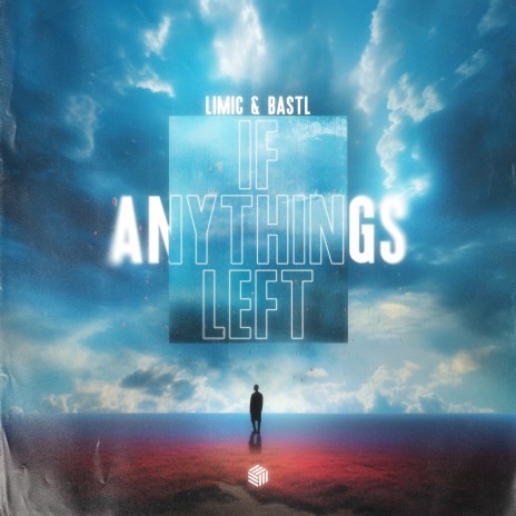 If Anythings Left ft. BASTL | Boomplay Music