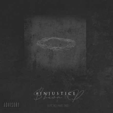 #Injustice ft. Beyond Mars Band