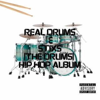 Real Drums & Stixs (The Drums)