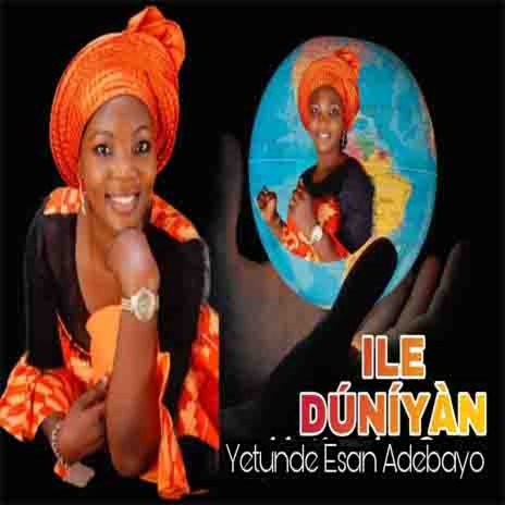 Ile Duniyan | Boomplay Music