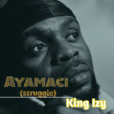 Ayamaci (Struggle) | Boomplay Music